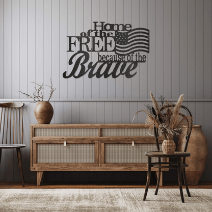 Home of the Free - Steel Sign - Custom - HomeRelaxOfficial