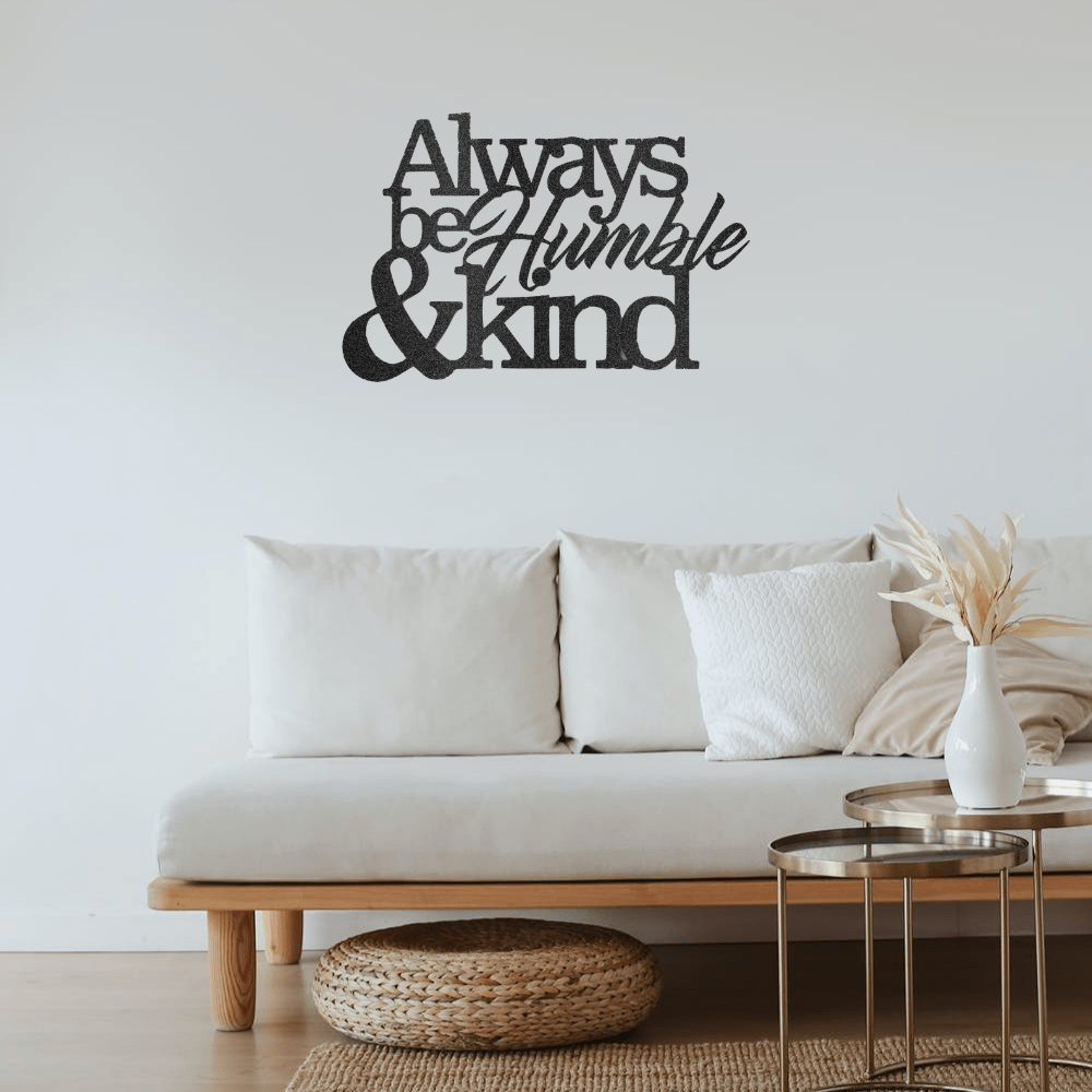 Humble and Kind - Steel Sign - Black / 12" - Custom - HomeRelaxOfficial