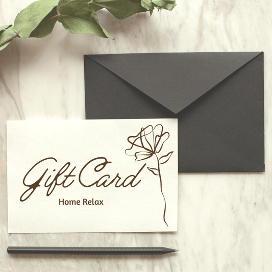 Home Relax Gift Card - HomeRelaxOfficial