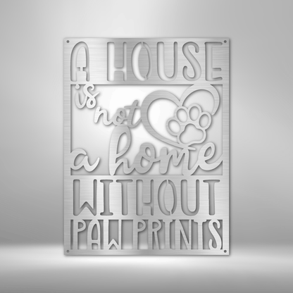 Home with Paw Prints - Steel Sign - Silver / 15" - Custom - HomeRelaxOfficial